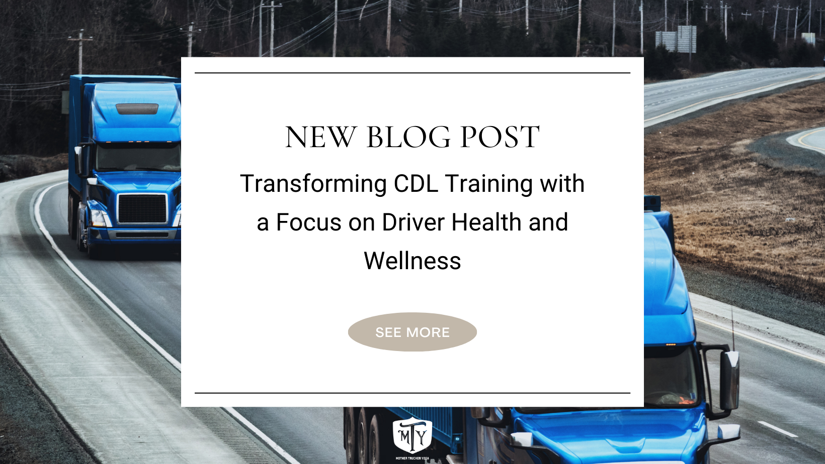 Transforming CDL Training with a Focus on Driver Health and Wellness